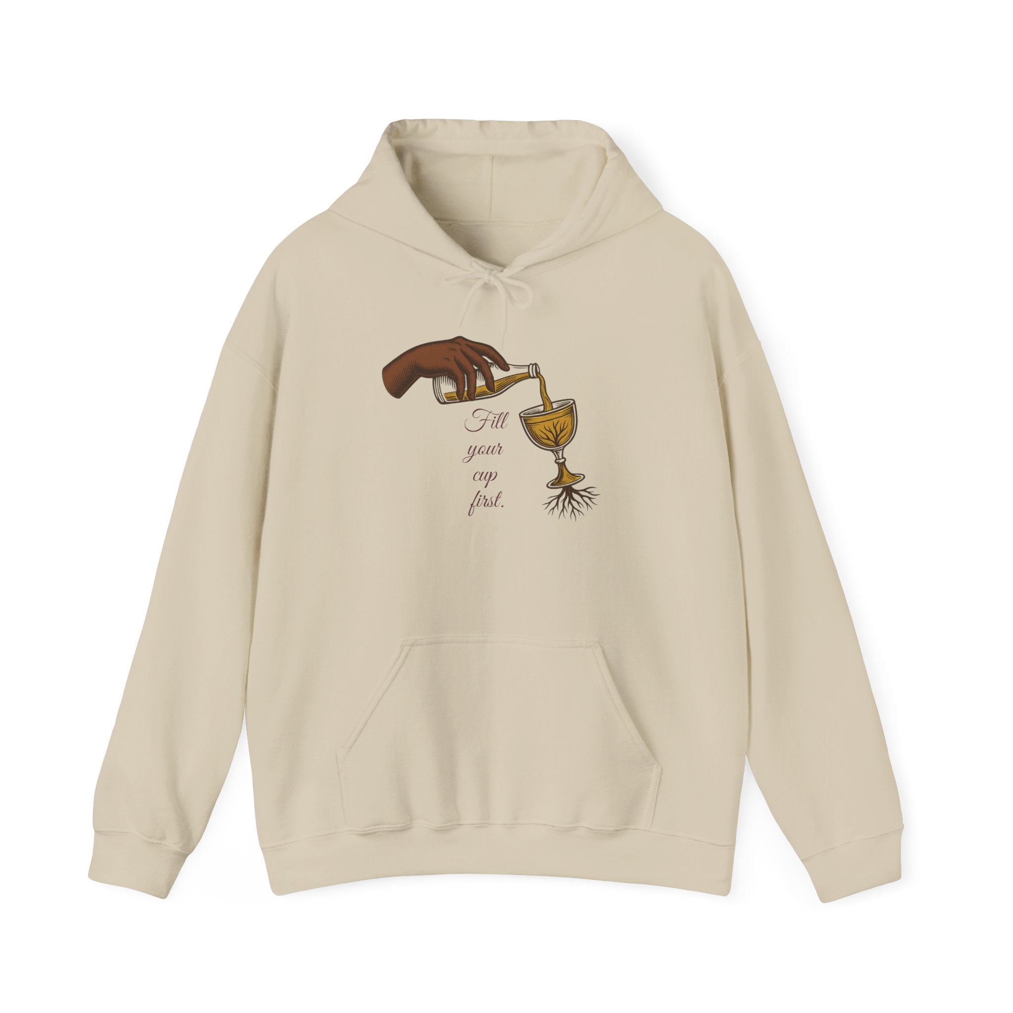 Fill Your Cup First (Hoodie)