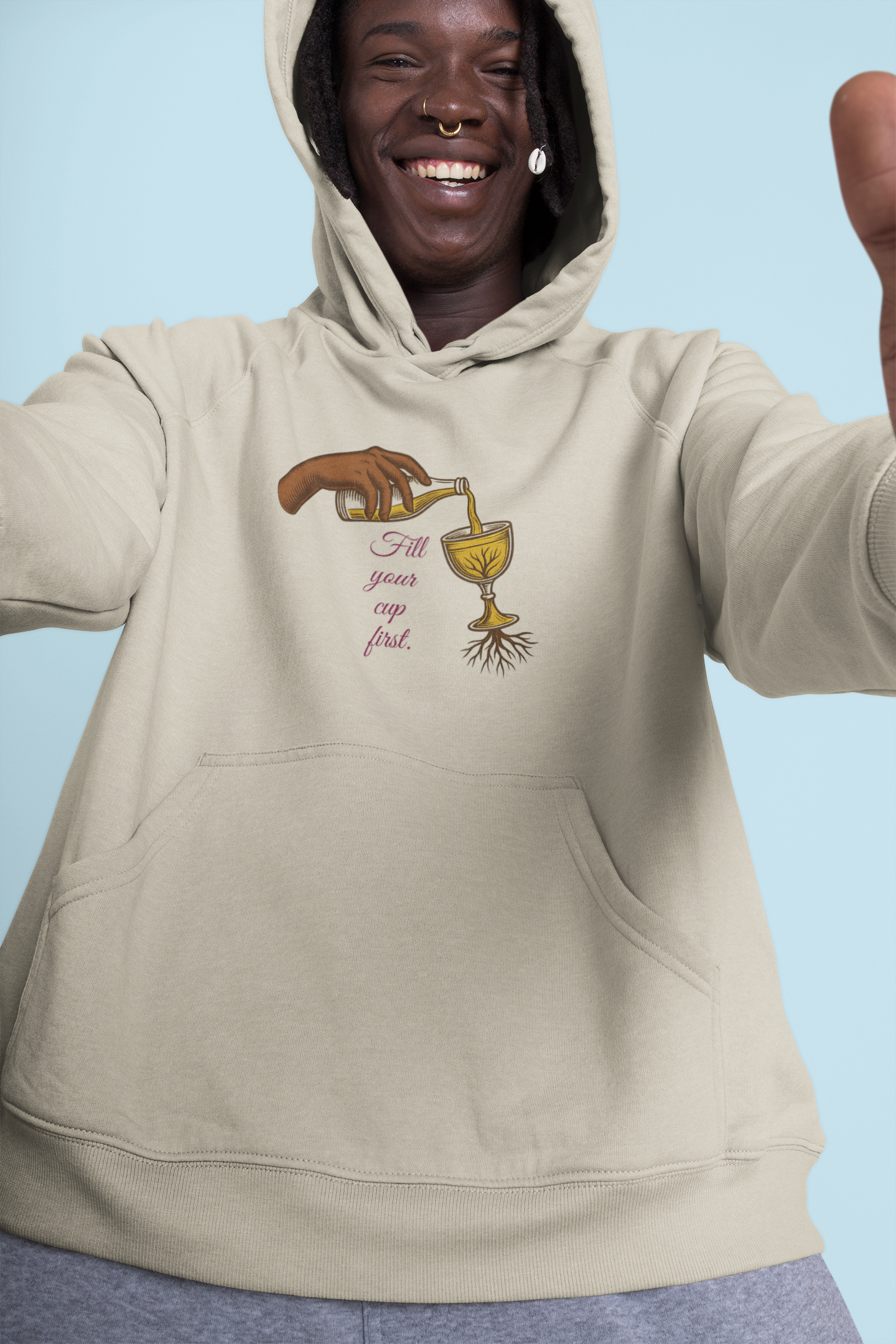 Fill Your Cup First (Hoodie)