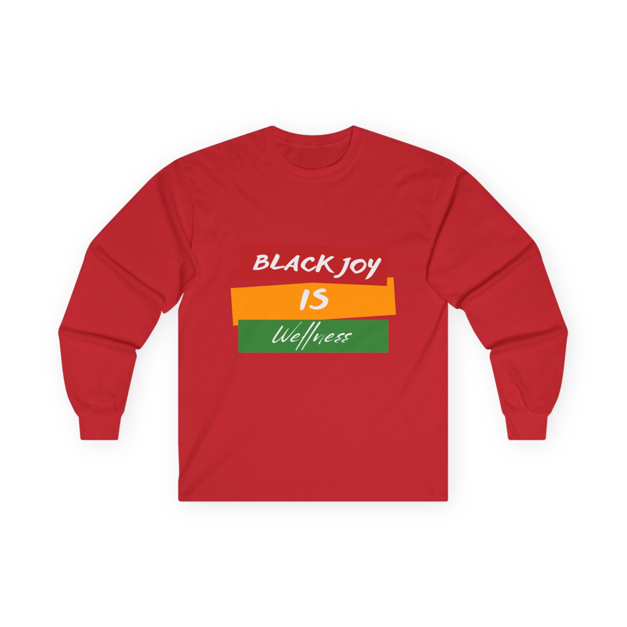 Black Joy is Wellness Long Sleeve